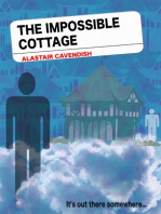 The Impossible Cottage