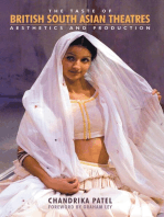 The Taste of British South Asian Theatres: Aesthetics and Production