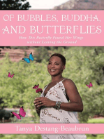 Of Bubbles, Buddha, and Butterflies