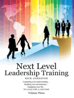 Next Level Leadership Training - Volume Three: Expanding your understanding…Enabling your development…Equipping your life…TO LEAD FOR A LIFETIME