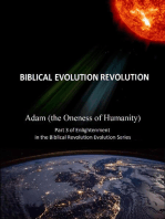Adam (the Oneness of Humanity) Part 3 of Enlightenment In the Biblical Evolution Revolution Series