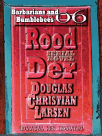 Rood Der: 06: Barbarians and Bumblebees