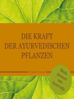 Die Kraft der ayurvedischen Pflanzen: Bleib gesund mit Ayurveda