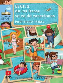 Lee El Club de los Raros se va de vacaciones de Jordi Sierra i Fabra y  Isidro Esquivel - Libro electrónico | Scribd