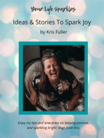 Your Life Sparkles: Ideas & Stories to Spark Joy