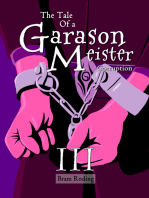 The Tale of a Garason Meister Part III