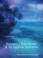 Humanity's Real History & 1st Aquarian Activation