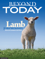 Beyond Today -- the Lamb Foreordained Before the Foundation of the World