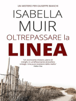 Oltrepassare la Linea: Un mistero per Giuseppe Bianchi, #1