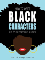 How to Write Black Characters: An Incomplete Guide: Incomplete Guides, #1