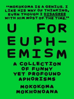 U for Euphemism: A Collection of Funny yet Profound Aphorisms: A Collection of Funny yet Profound Aphorisms