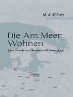 Die Am Meer Wohnen: Eine Familie aus Pommern sucht ihren Weg