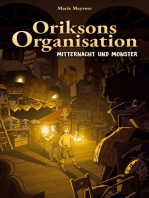 Oriksons Organisation: Mitternacht und Monster