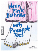 Neon Pink Bathrobe with Pineapple Toes: Broken Law Series, #1