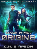 Mack 'n' Me: Origins: Mack 'n' Me 'n' Odyssey, #1