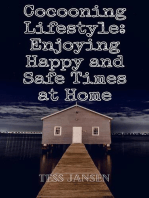 Cocooning Lifestyle: Enjoying Happy and Safe Times at Home