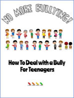 No More Bullying - How To Deal with a Bully for Teenagers