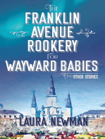 The Franklin Avenue Rookery for Wayward Babies: And Other Stories