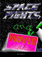 Space Fights and Movie Nights