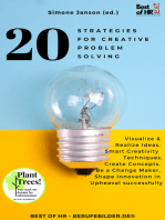 20 Strategies for Creative Problem Solving: Visualize & Realize Ideas, Smart Creativity Techniques, Create Concepts, Be a Change Maker, Shape Innovation in Upheaval successfully