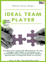 Ideal Teamplayer: Als Recruiter passende Mitarbeiter für den richtigen Job finden & einstellen, per Auswahlverfahren Zusammenhalt fördern, gemeinsam erfolgreich Ziele erreichen