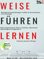 Weise Führen Lernen: Führungsstil & Führungsrolle reflektieren, Motivation & Mitarbeiterführung, Psychologie & Organisationsentwicklung, Verantwortung ohne Angst vor Veränderung