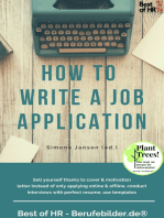 How to Write a Job Application: Sell yourself thanks to cover & motivation letter instead of only applying online & offline, conduct interviews with perfect resume, use templates