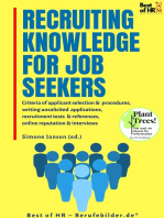 Recruiting Knowledge for Job Seekers: Criteria of applicant selection & procedures, writing unsolicited applications, recruitment tests & references, online reputation & interviews