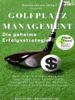 Golfplatzmanagement – die geheime Erfolgsstrategie: Mehr Geld verdienen, Menschen überzeugen beim Verhandeln & Verkaufen, die Macht der Rhetorik Psychologie & Kommunikation nutzen
