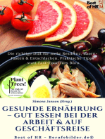 Gesunde Ernährung – gut essen bei der Arbeit & auf Geschäftsreise: Die richtige Diät für mehr Resilienz, Basen-Fasten & Entschlacken, Praktische Tipps statt Fast-Food fürs Büro