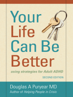 Your Life Can Be Better, Using Strategies for Adult ADHD, Second Edition