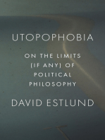 Utopophobia: On the Limits (If Any) of Political Philosophy