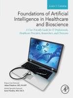 Foundations of Artificial Intelligence in Healthcare and Bioscience: A User Friendly Guide for IT Professionals, Healthcare Providers, Researchers, and Clinicians