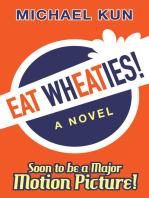 Eat Wheaties! A Wry Novel of Celebrity, Fandom and Breakfast Cereal
