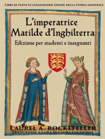 L'imperatrice Matilde d'Inghilterra: Libri di testo Le leggendarie donne della storia mondiale, #7