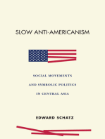 Slow Anti-Americanism: Social Movements and Symbolic Politics in Central Asia