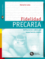 Fidelidad precaria: Reflexiones sobre una experiencia común