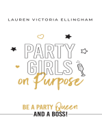 Party Girls on Purpose