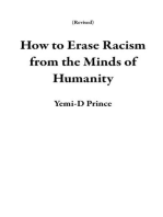 How to Erase Racism from the Minds of Humanity: Revised