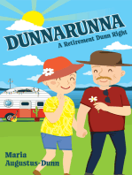 Dunnarunna: A Retirement Dunn Right