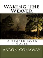 Waking The Weaver