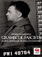 Gramsci il fascista. Storia di Mario, il fratello di Antonio