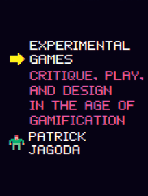 Read Experimental Games Online By Patrick Jagoda Books
