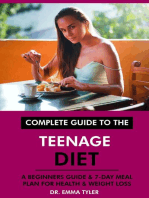Complete Guide to the Teenage Diet: A Beginners Guide & 7-Day Meal Plan for Health & Weight Loss