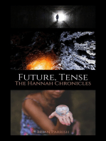 Future, Tense: The Hannah Chronicles