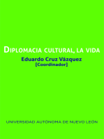 Diplomacia cultural, la vida
