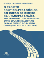 O projeto político-pedagógico do curso de Direito da UEMS/Paranaíba: sob o influxo das diretrizes curriculares nacionais para o ensino do direito (Resolução CNE/CES n.o 09/2004)