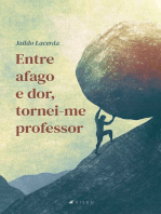 Entre afago e dor, tornei-me professor