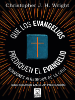 Que los evangelios prediquen el Evangelio: Sermones alrededor de la cruz