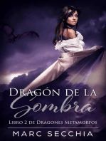 Dragón de la Sombra: Dragones Metamorfos